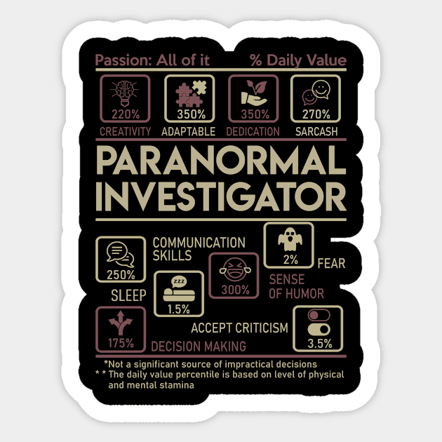 Paranormal Investigator T Shirt - Multitasking Daily Value Gift Item Tee Sticker by candicekeely6155